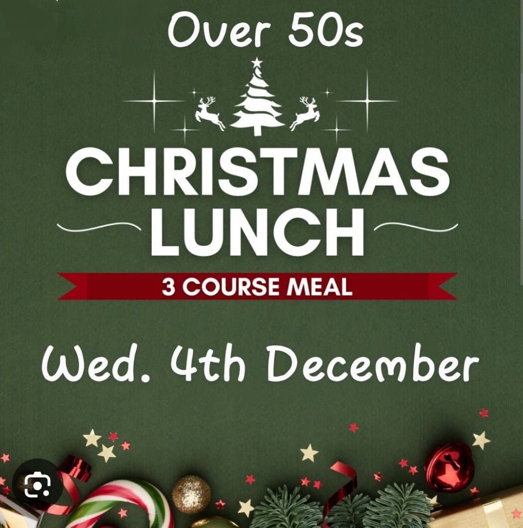 Over 50s Christmas Lunch \ud83c\udf57\ud83e\udd54\ud83e\udd55\ud83d\ude0b\u2615\ud83c\udfb6\ud83c\udfbc