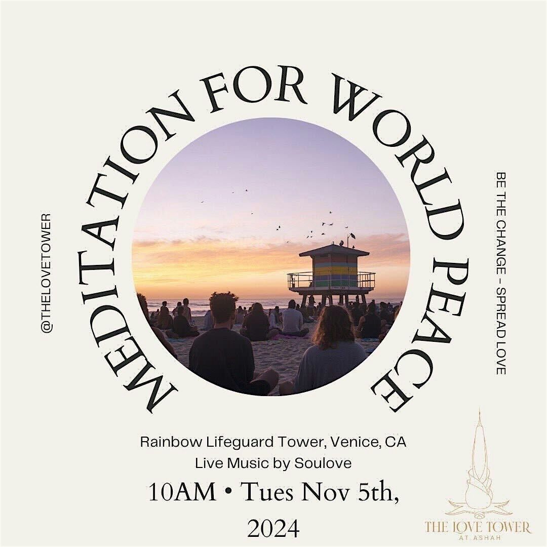 Meditation for World Peace (Love Tower Local)