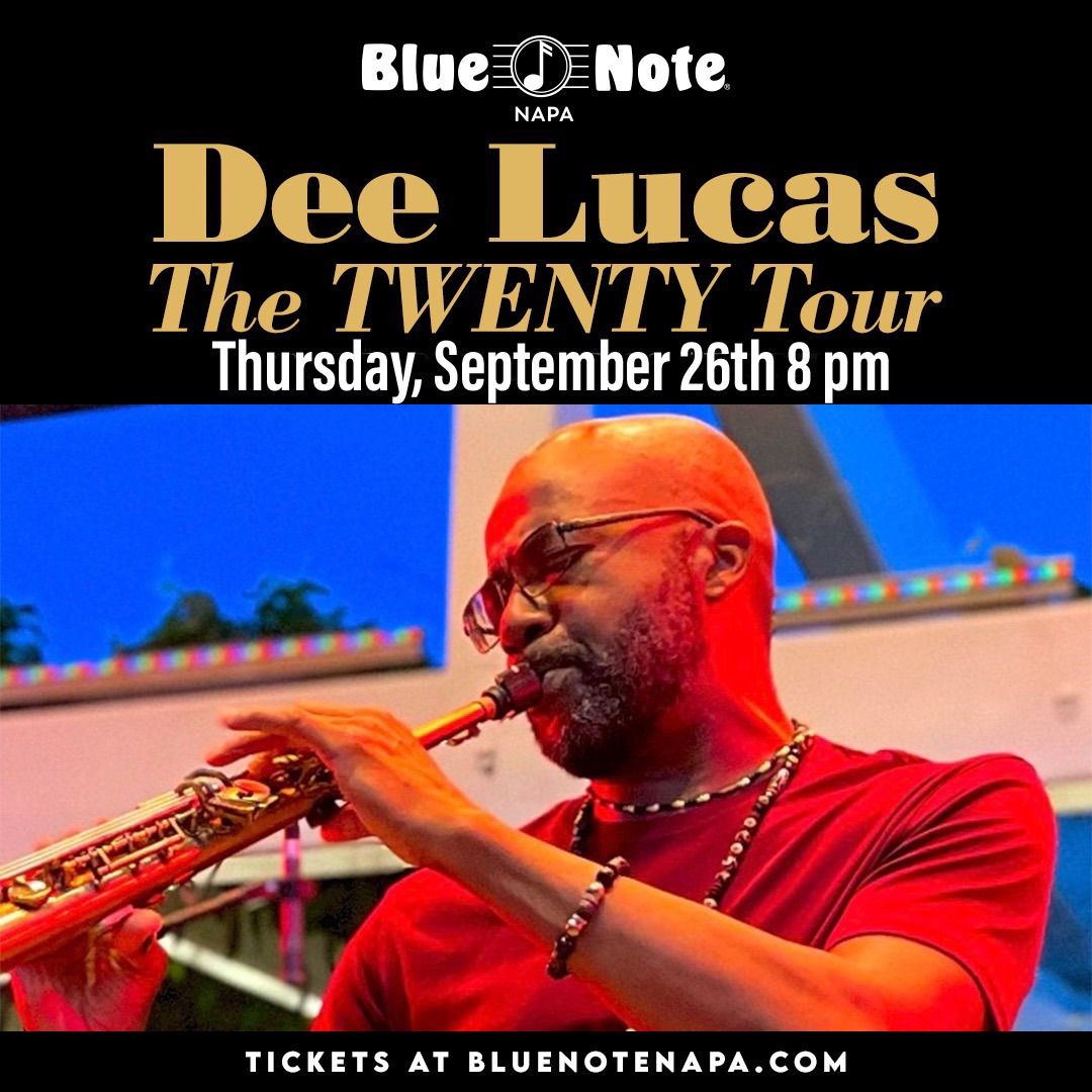 Dee Lucas - \u201cTwenty\u201d CD Release at the Blue Note (Napa)