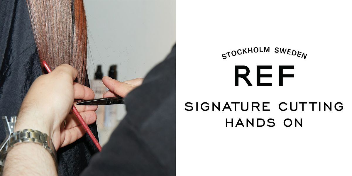 REF SIGNATURE CUTTING - Costa Mesa