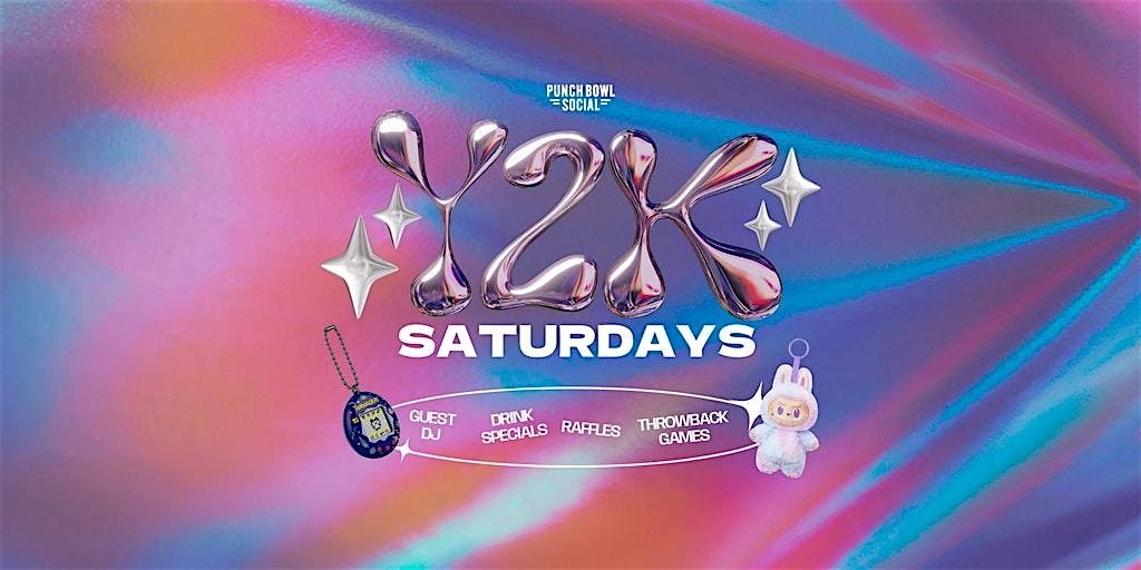 San Diego, CA - Y2K Saturdays @ Punch Bowl Social
