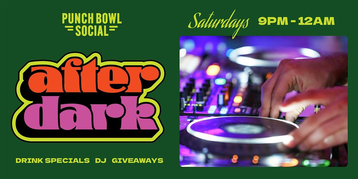 San Diego, CA - After Dark @ Punch Bowl Social