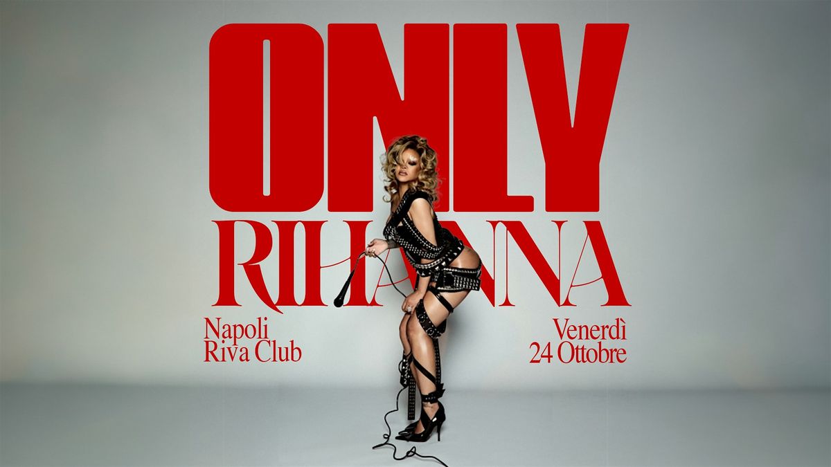 Only Rihanna - La festa a tema