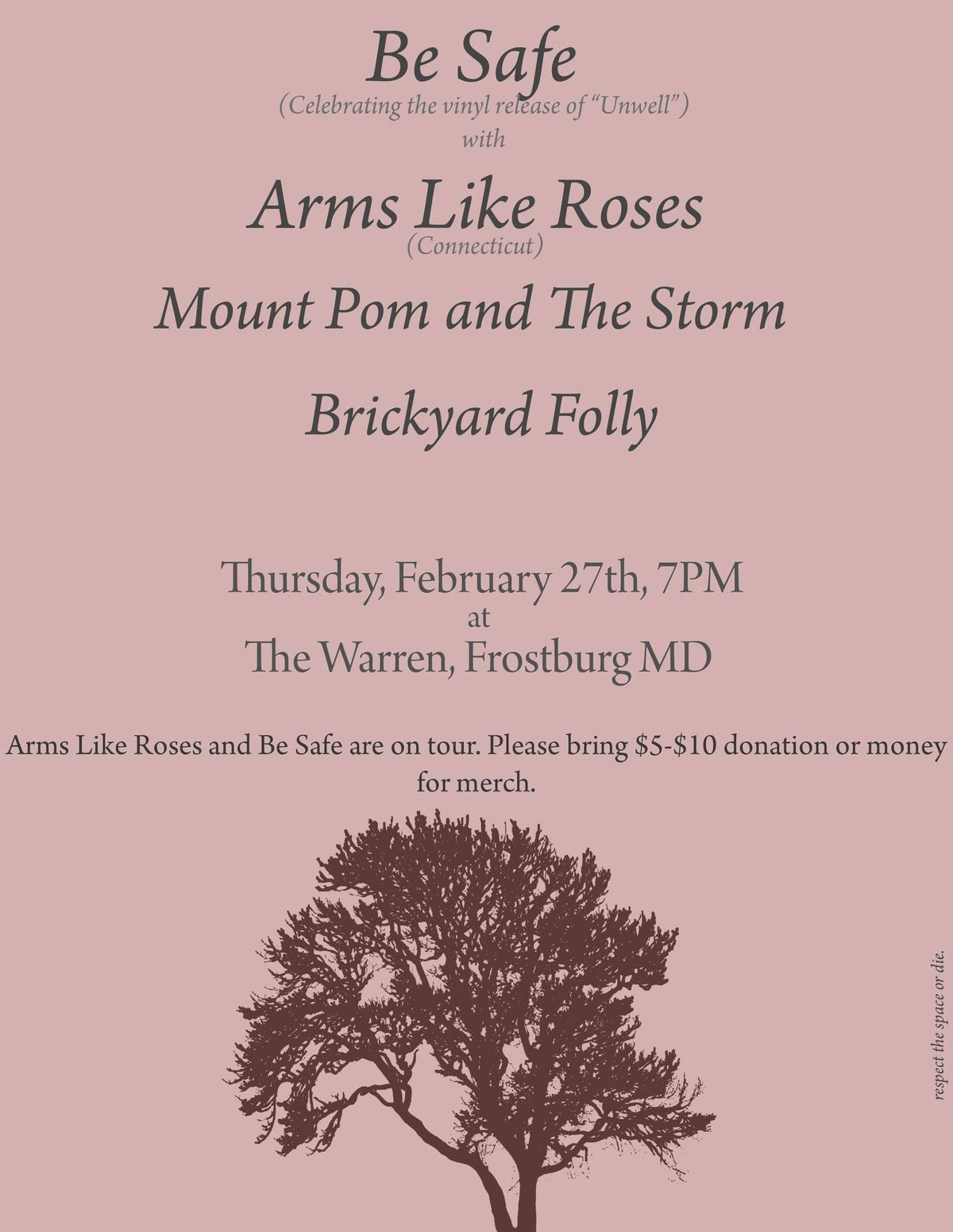 BE SAFE, ARMS LIKE ROSES, MOUNT POM and the STORM, BRICKYARD FOLLY