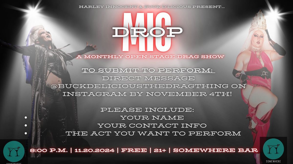 Mic Drop: A Monthly Open Stage Drag Show