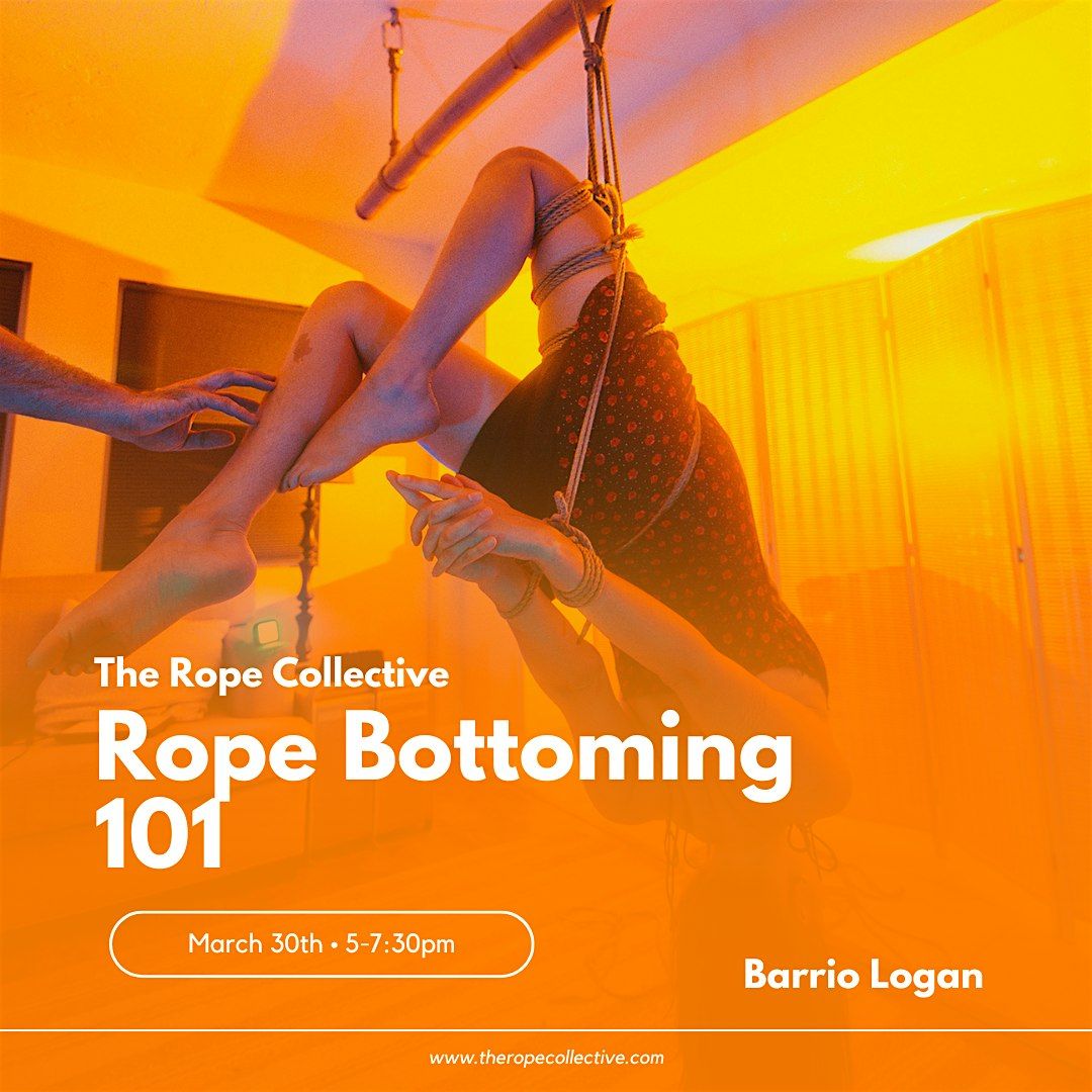 The Rope Collective: Rope Bottoming 101