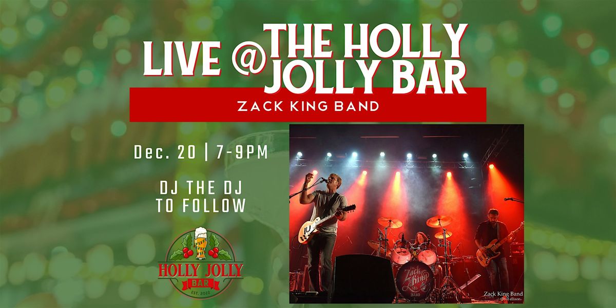 Zack King Band | LIVE at Third Rail Holly Jolly Bar