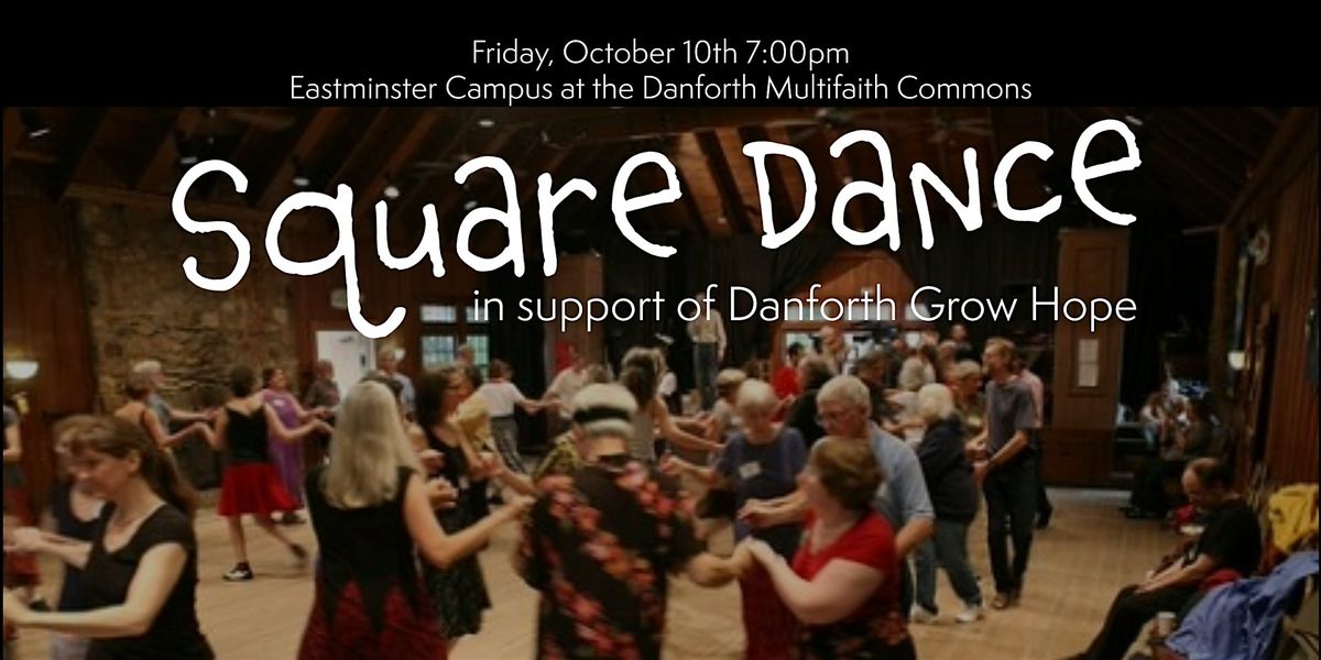 Square Dance in support of Danforth Grow Hope