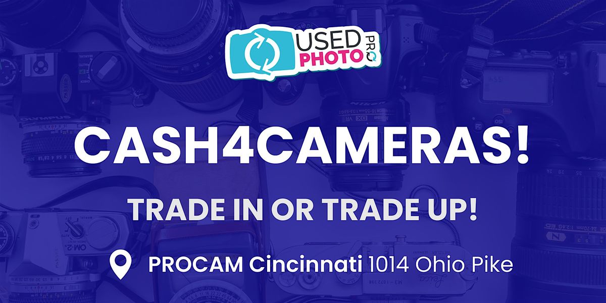 Cash4Cameras at PROCAM Cincinnati - Fall Demo Day!