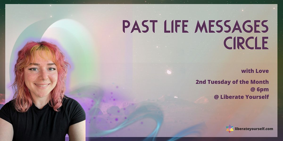 Past Life Messages Circle with Love