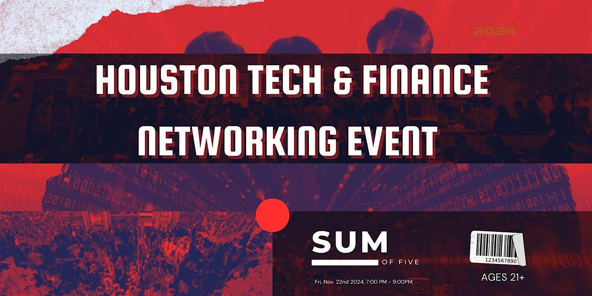 Houston Tech & Finance Networking Event