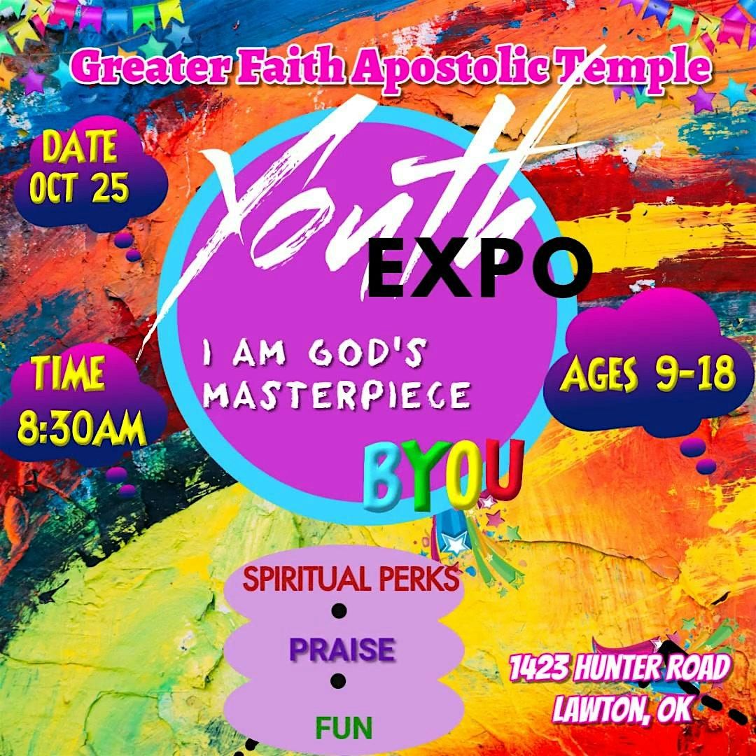YOUTH EXPO  I AM GOD'S MASTERPIECE........BYOU