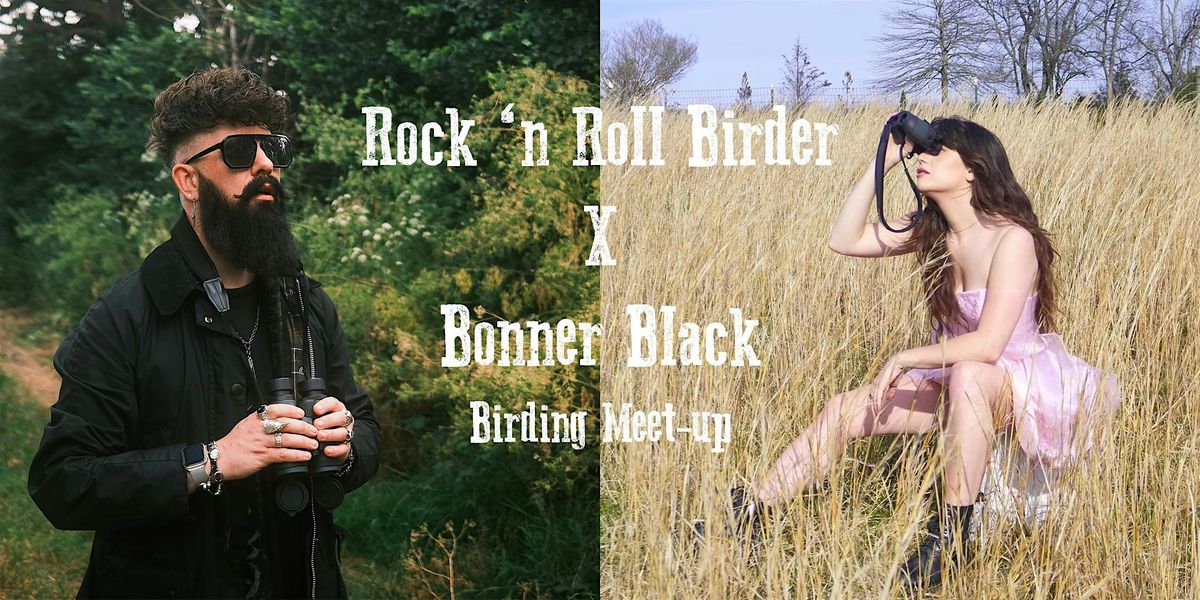 RNRB \/ Bonner Black \u2018Birding Meet-Up\u2019