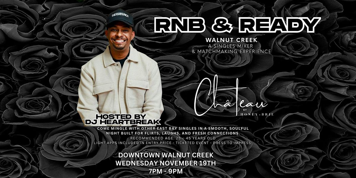 R&B & Ready: A Matchmaking Experience - Hosted by DJ HEARTBREAK