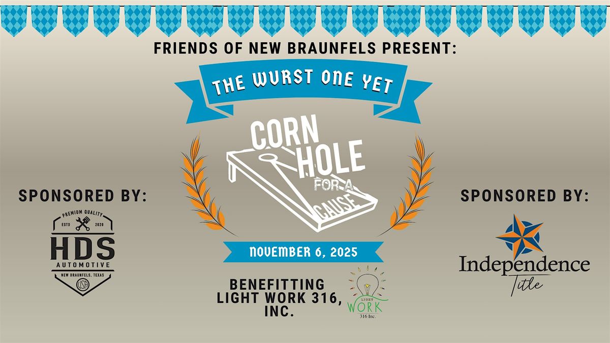 The Wurst Corn Hole for a Cause Yet!
