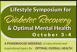 Lifestyle Symposium for Diabetes Recovery and Optimal Mental Health