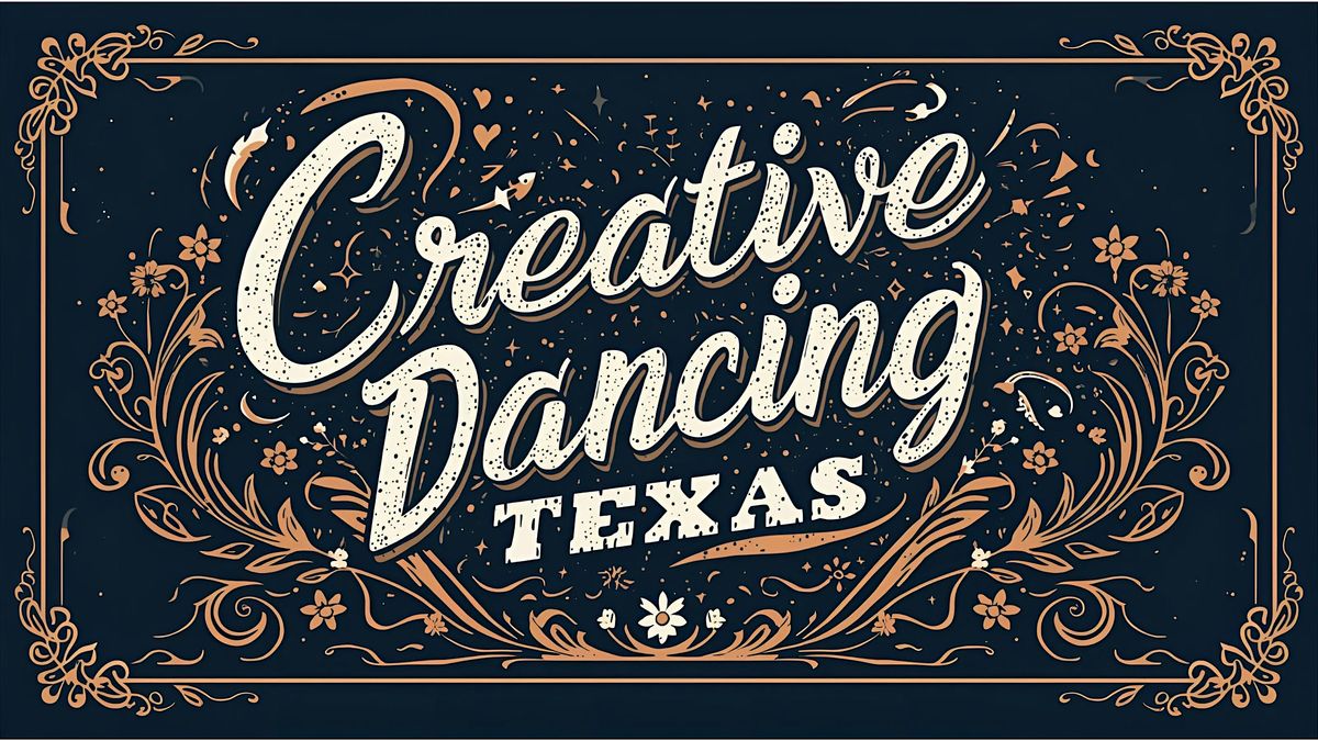 Creative Dancing **Texas**