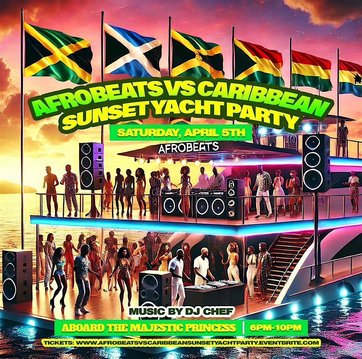 4\/05: Afrobeats Vs Caribbean Sunset Yacht Party