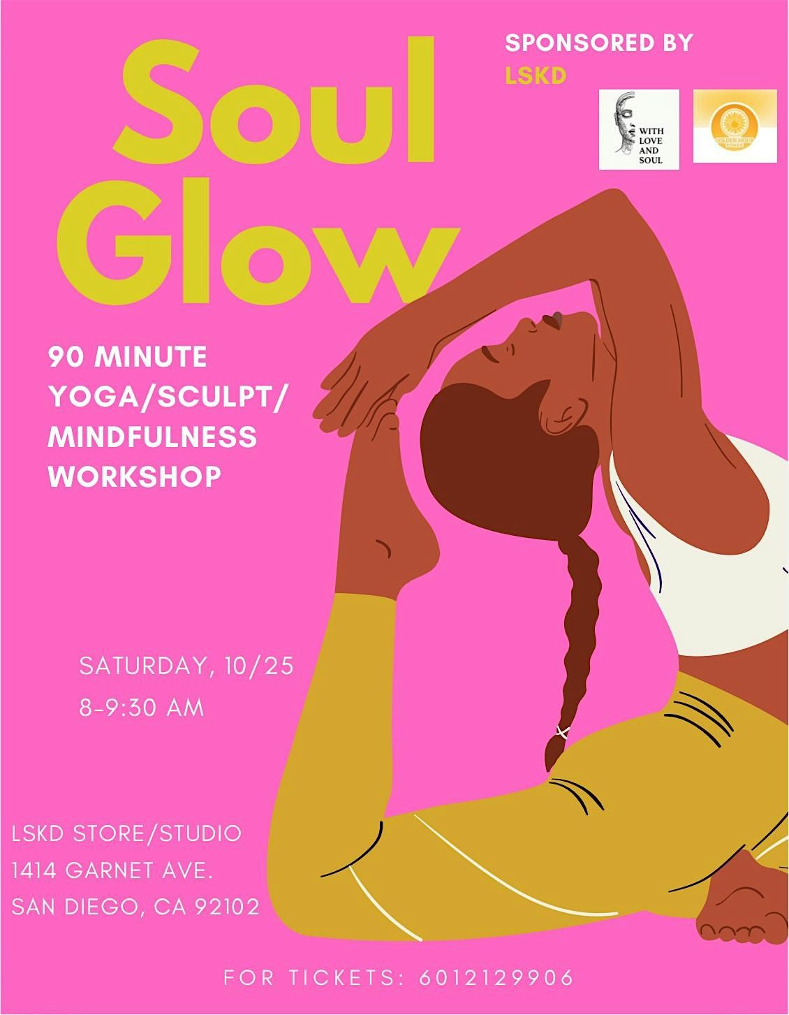 Soul Glow: Yoga and Sculpt Wellness Event with LSKD!