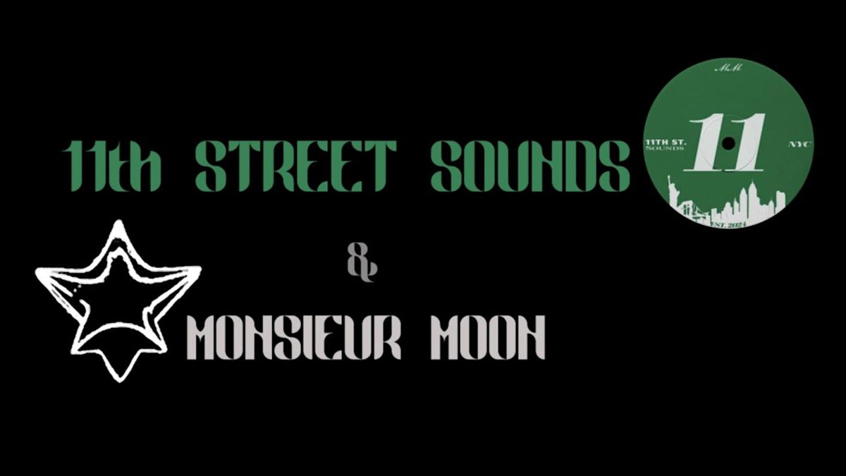 11thStreetSounds x Monsieur Moon