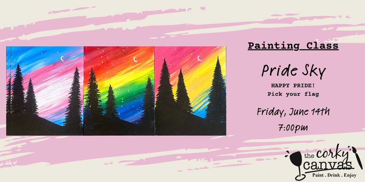 HAPPY PRIDE - Pride Sky - Painting Class, The Corky Canvas/Corky Boards ...