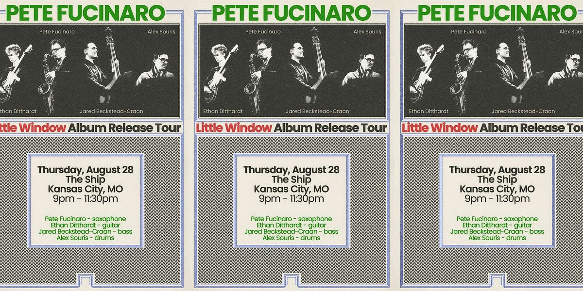 Pete Fucinaro ~ Little Window Album Release Tour