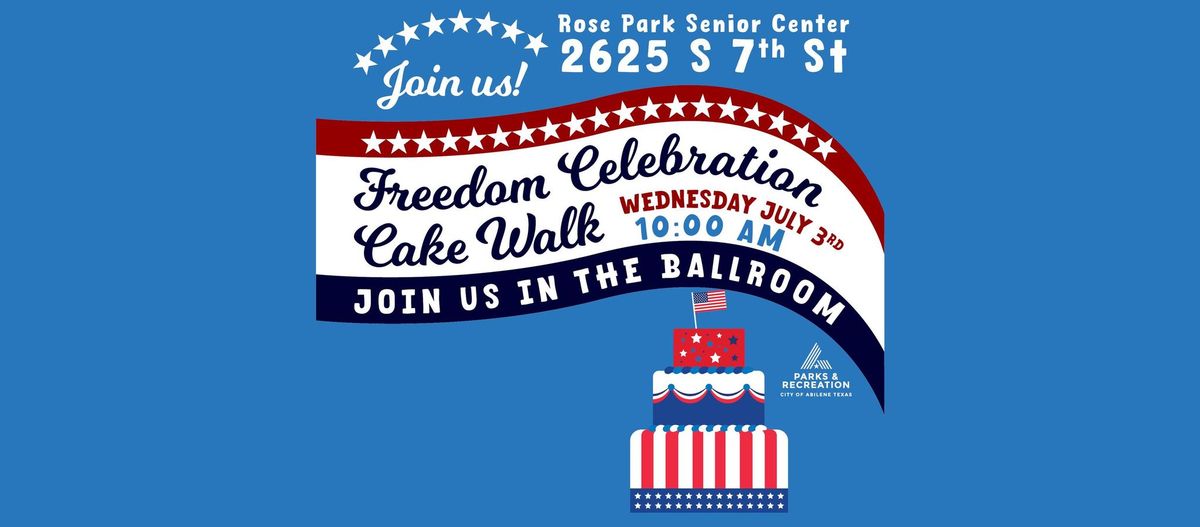 Freedom Celebration Cake Walk