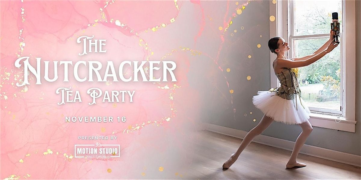 The Nutcracker Tea Party