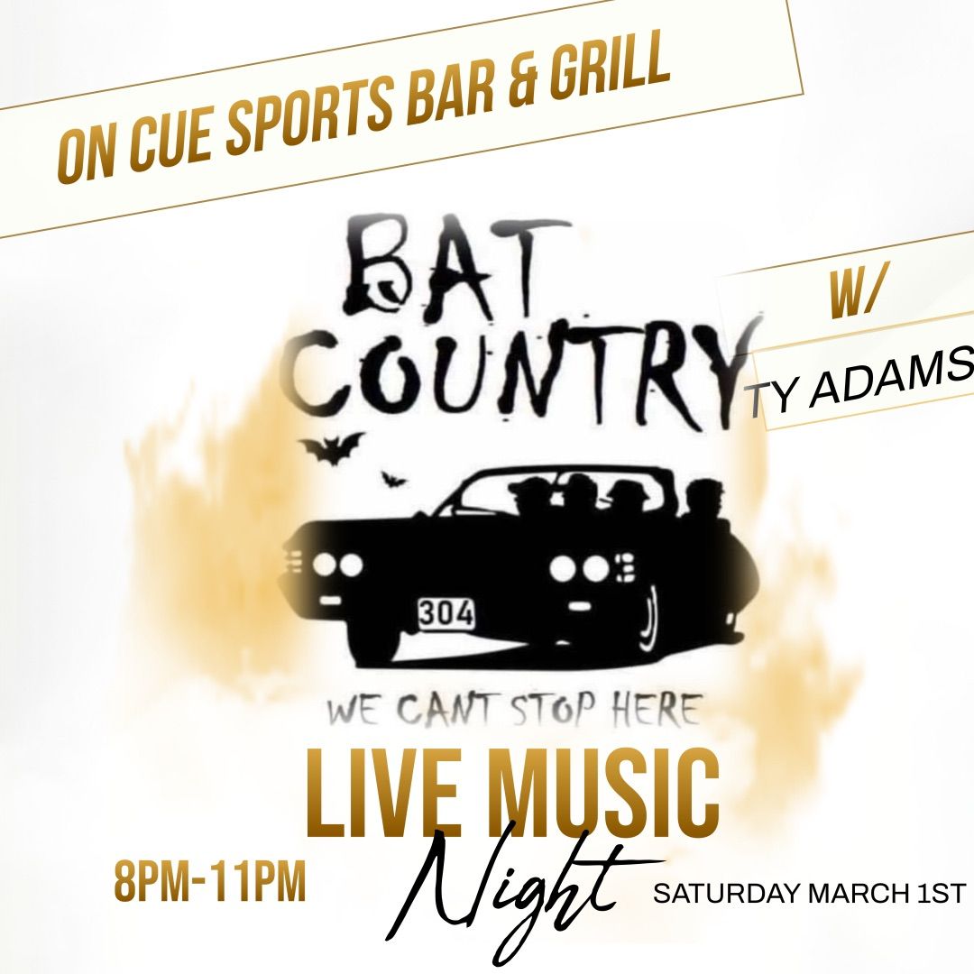 LIVE Music w\/ Bat Country featuring Ty Adam\u2019s 