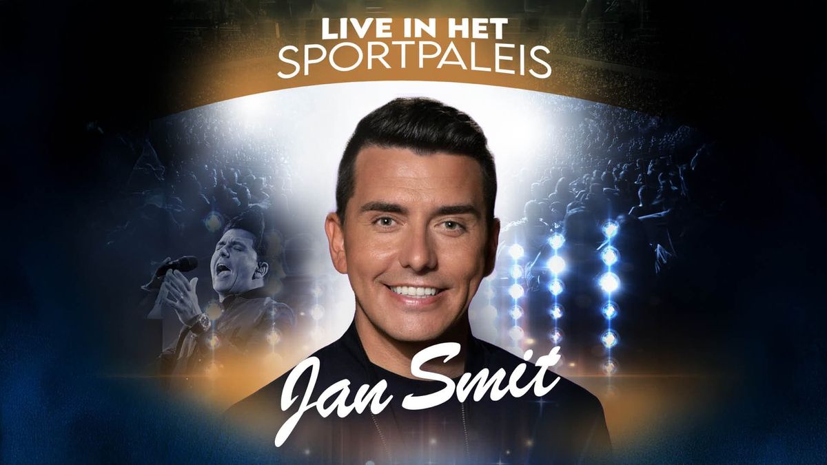 Jan Smit Live In Het Sportpaleis 