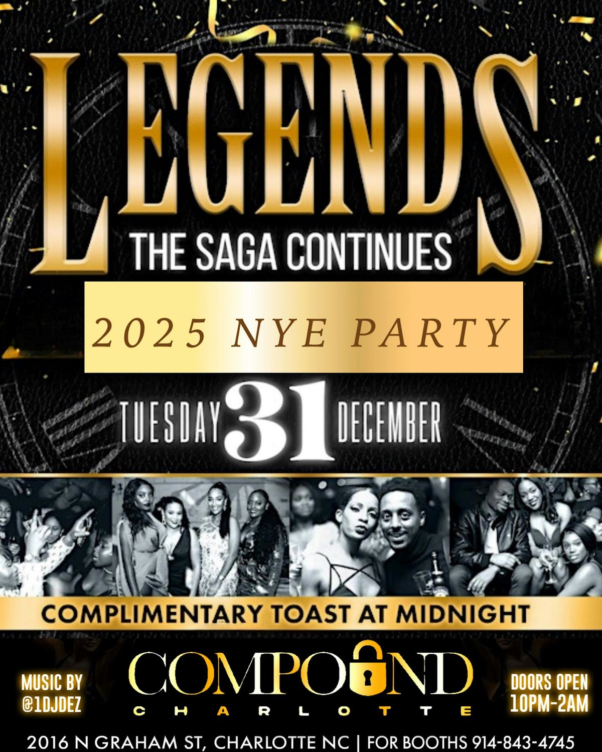 Legends the saga continues 2025 NYE party! 1 party 3 rooms!