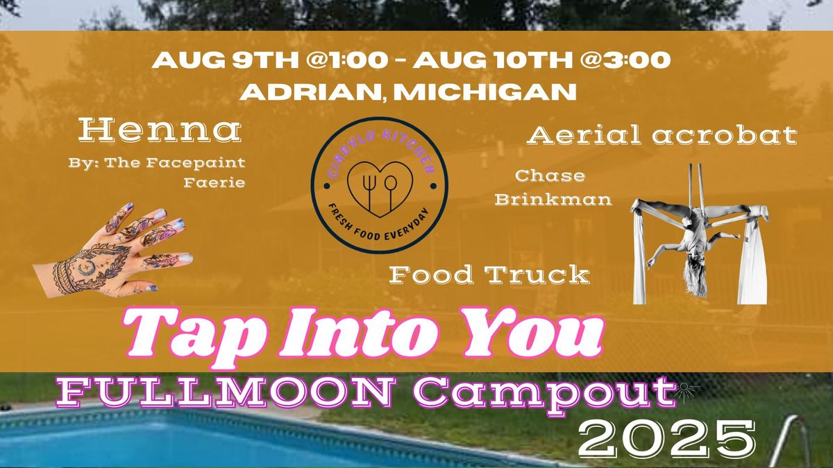 Tap Into You Full Moon Campout