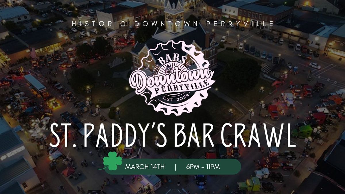 St. Paddy's Bar Crawl by Bars of Downtown Perryville