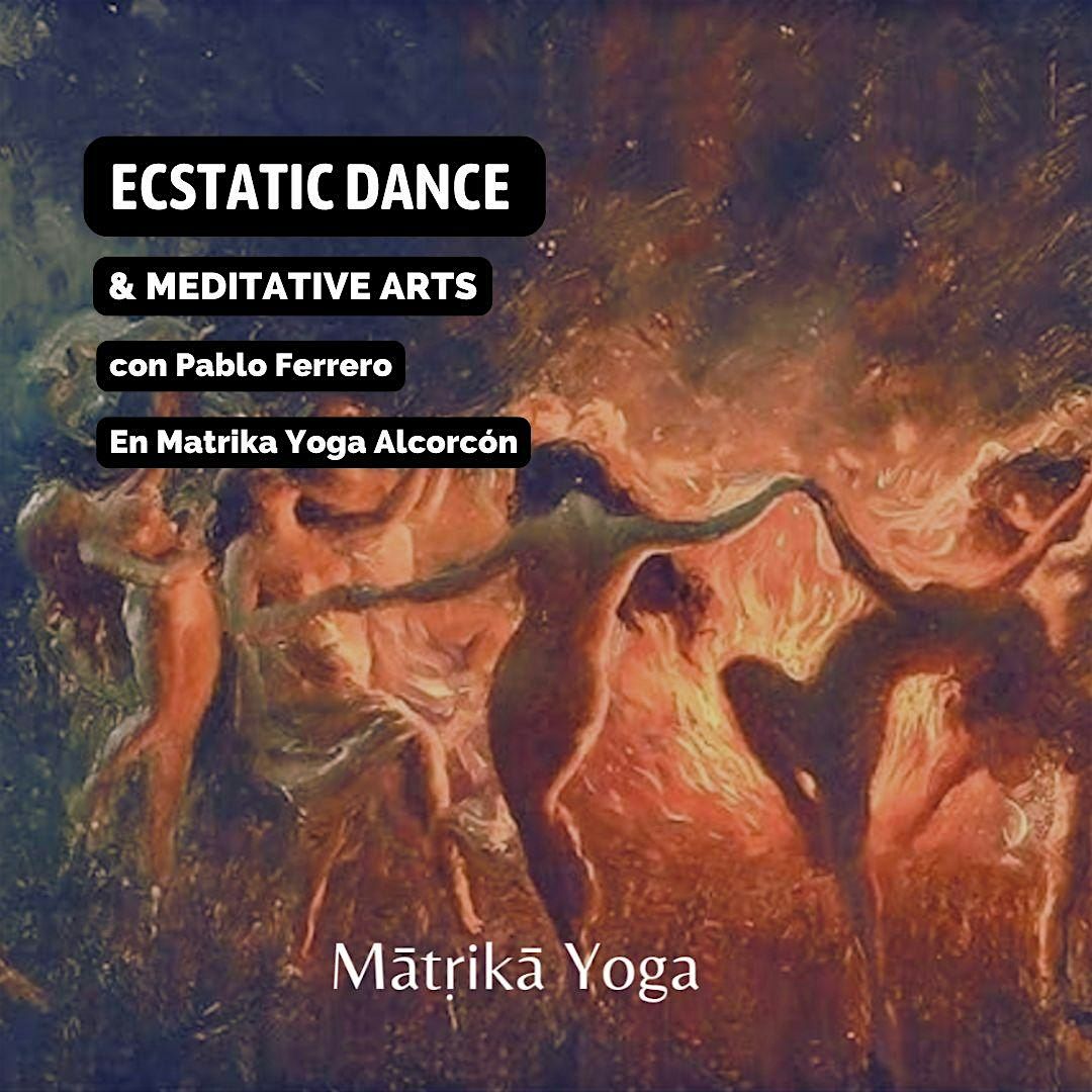 Ecstatic Dance & Meditative Arts con Pablo Ferrero
