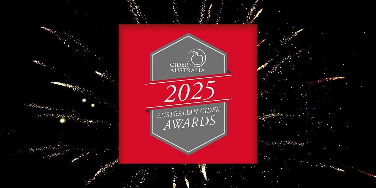 Australian Cider Awards Presentation Dinner 2025
