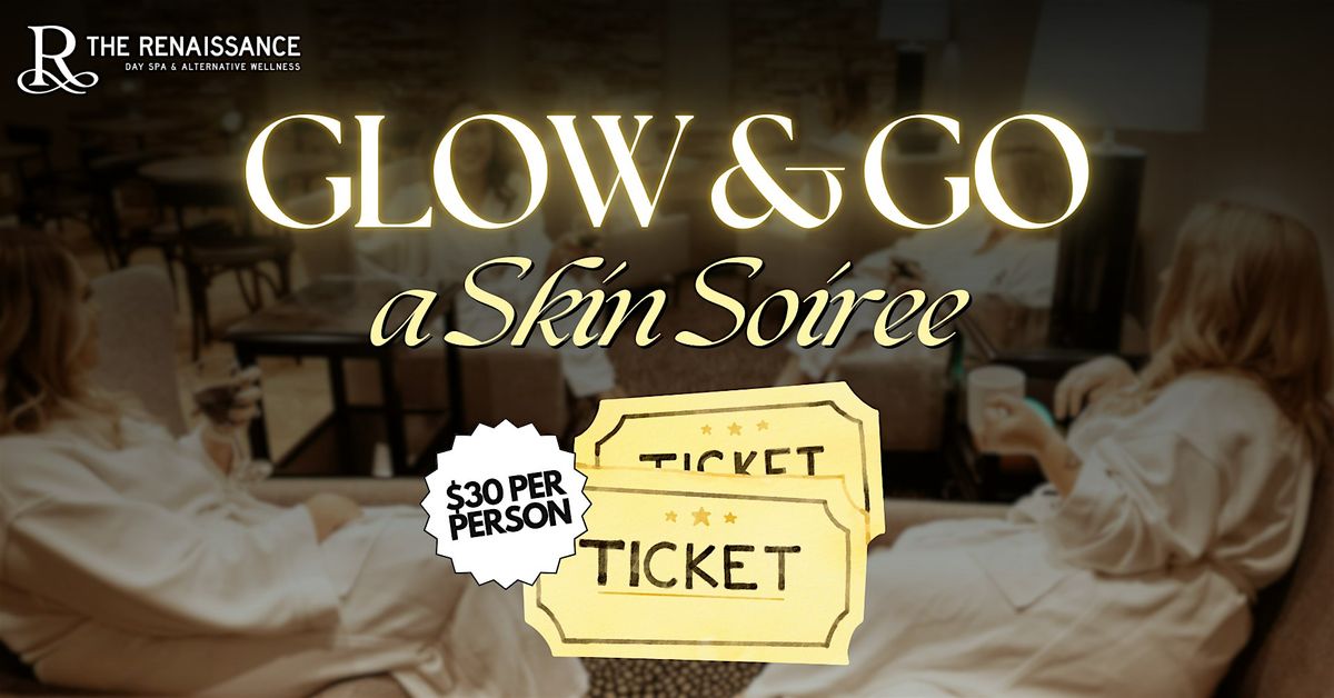 Glow & Go: A Skin Soiree