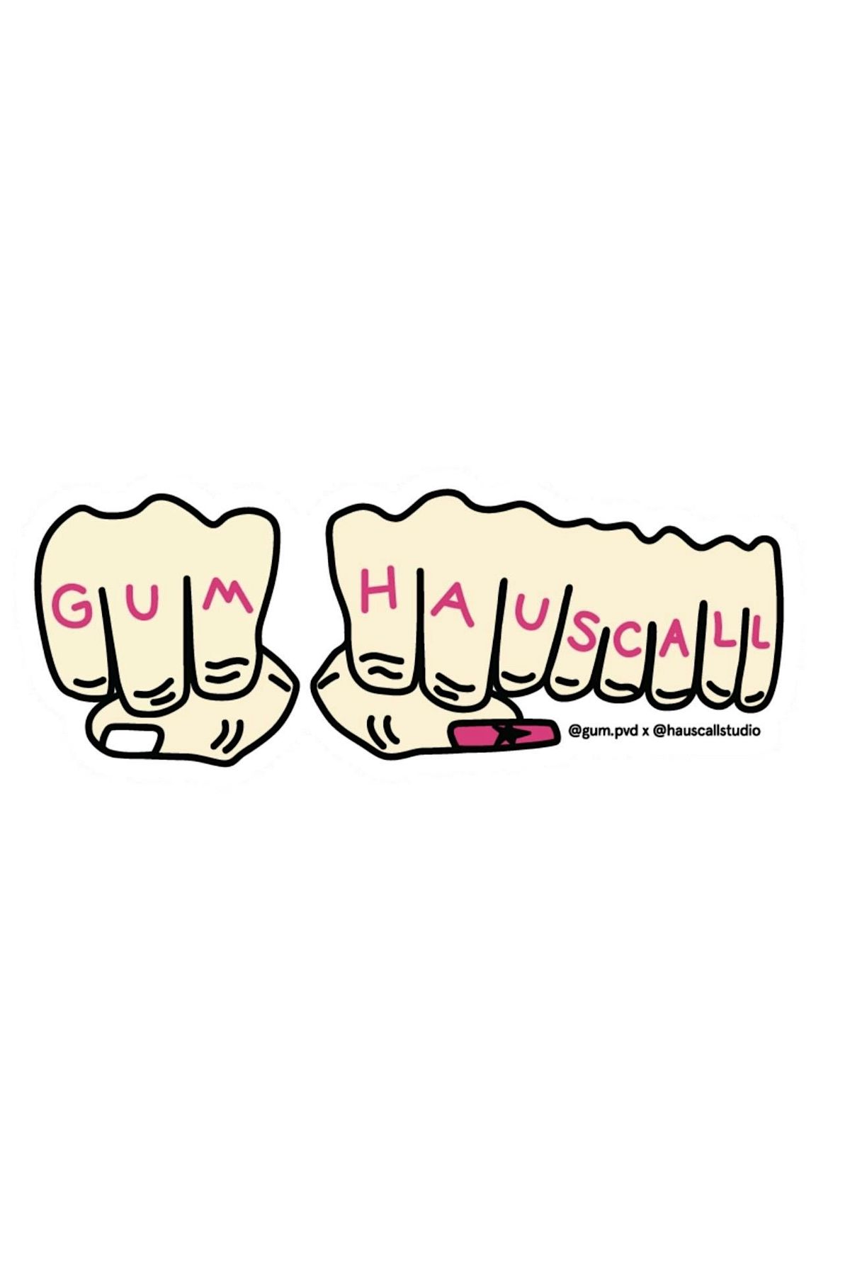 Hauscall x Gum