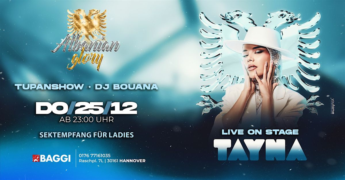 25.12.25 \u2605 TAYNA LIVE ON STAGE \u2605 BAGGI HANNOVER \u2605 AVNI TUPANSHOW \u2605 DJ BOUAN