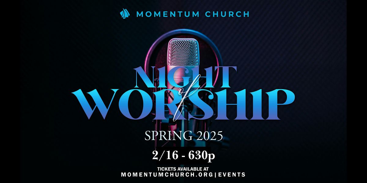 NIGHT OF WORSHIP!