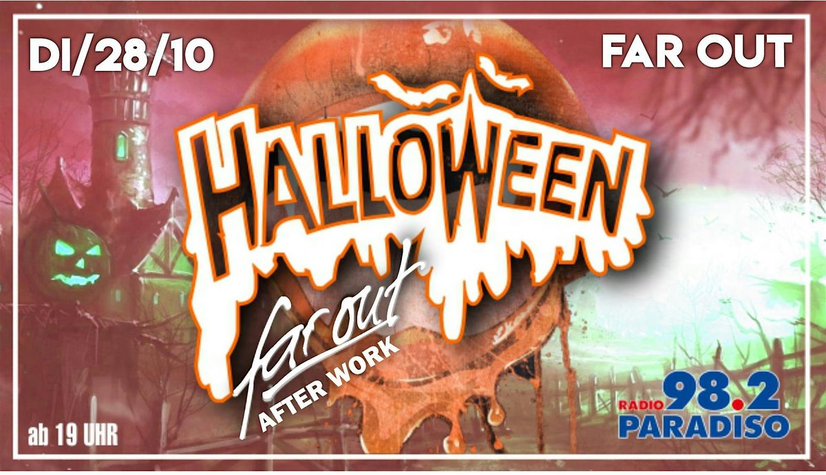 FAR OUT - HALLOWEEN - AFTER WORK