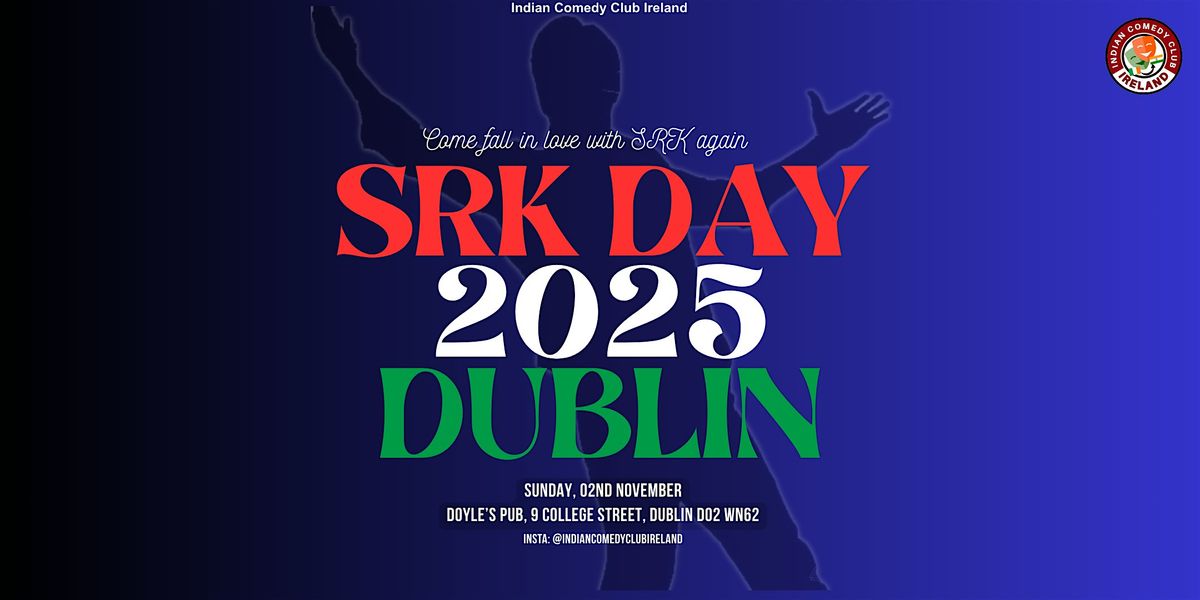SRK DAY DUBLIN 2025