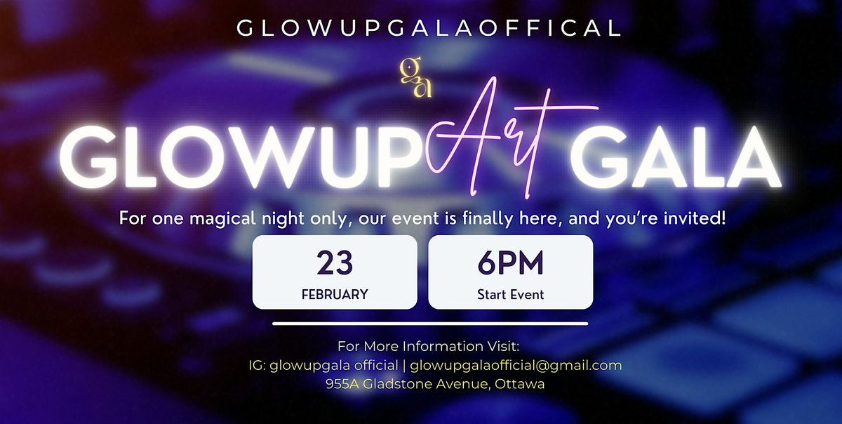 Glow Up Art Gala 2025