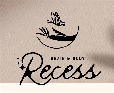 Brain & Body Recess: Open House Food, Fun & Fellowship!