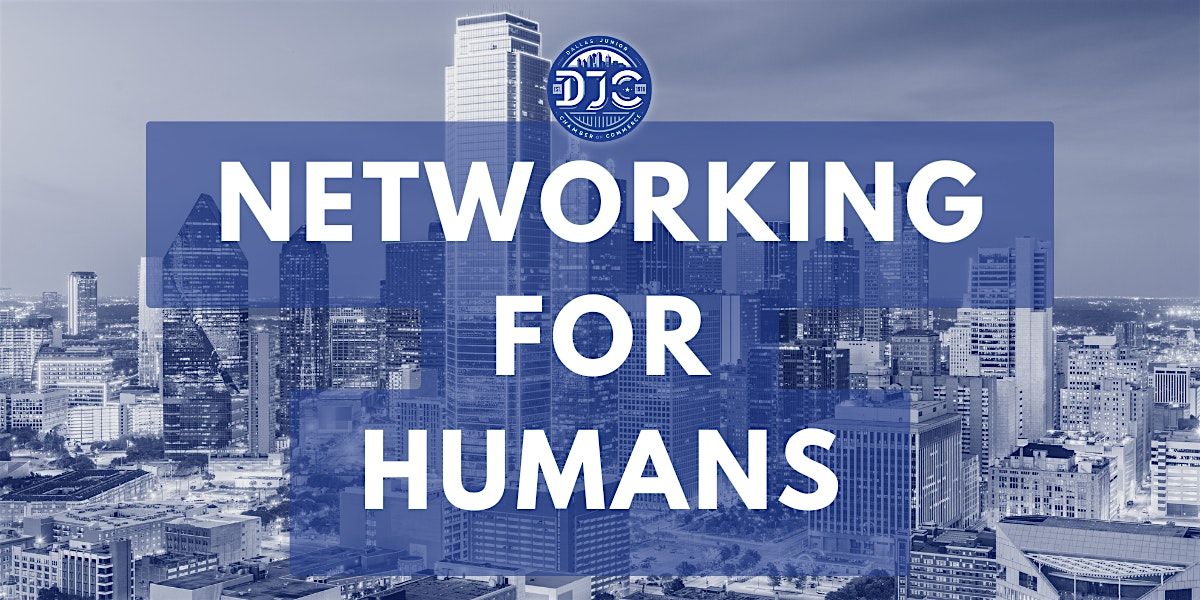 DJC: Networking For Humans