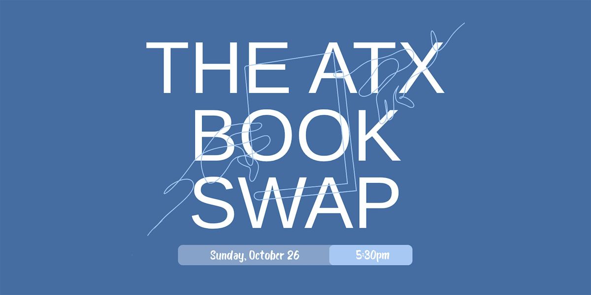 The ATX Book Swap - Free Community Event