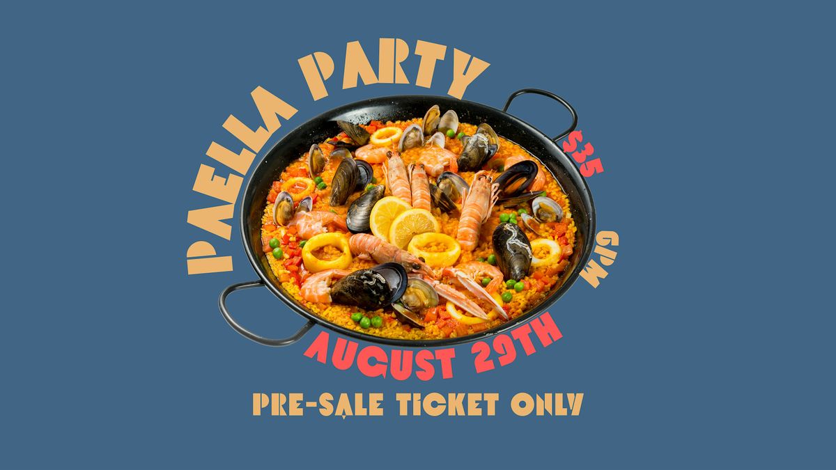 Paella Party - August 29th