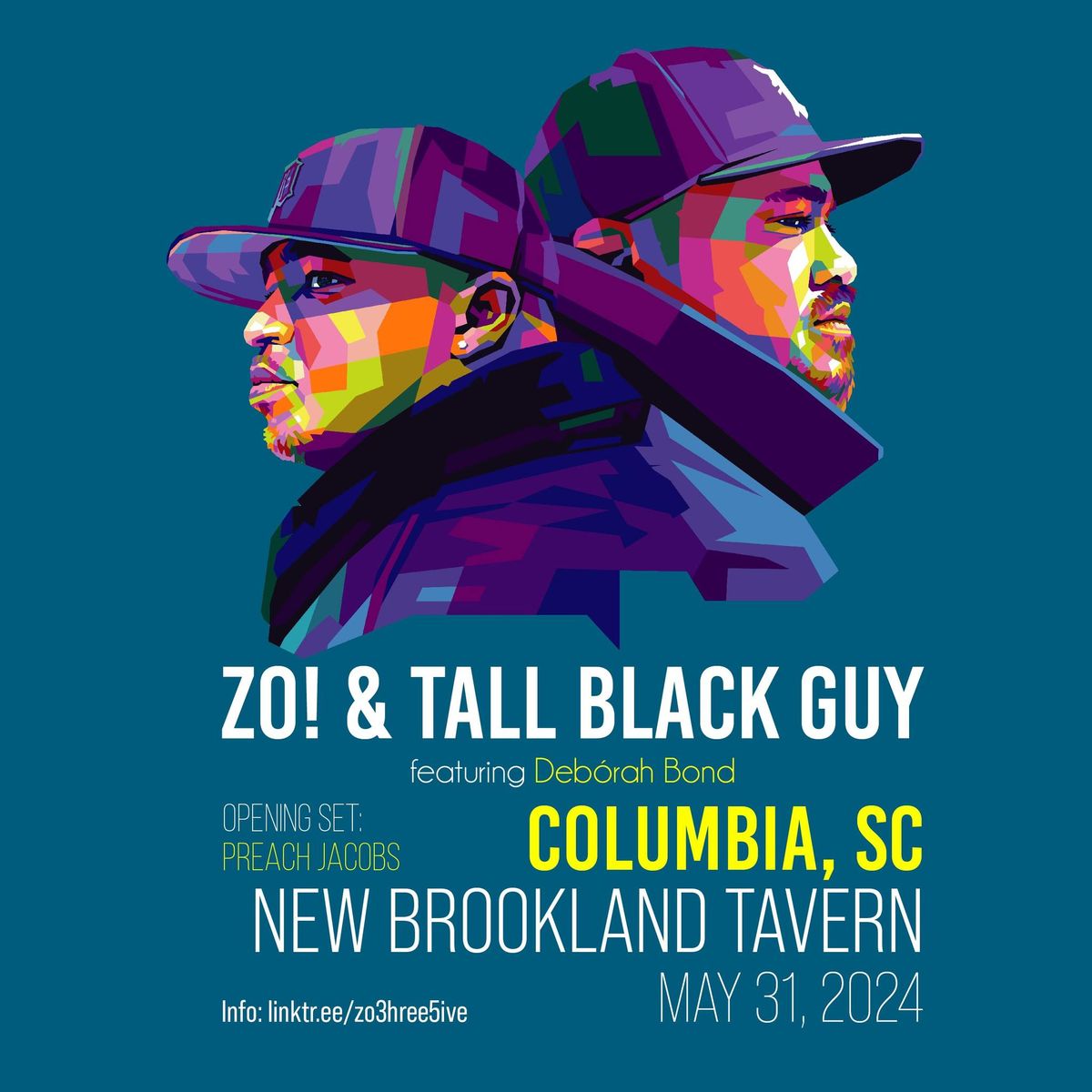 Zo! & Tall Black Guy (feat. Deb\u00f3rah Bond) in Columbia, SC