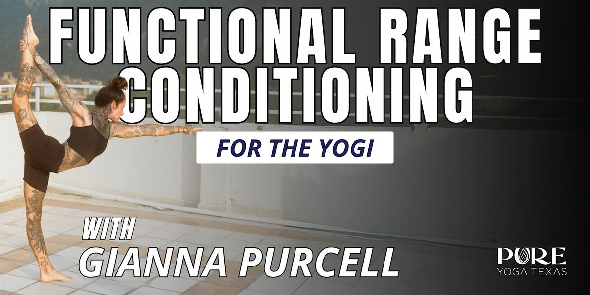 Functional Range Conditioning for the Yogi with Gianna Purcell