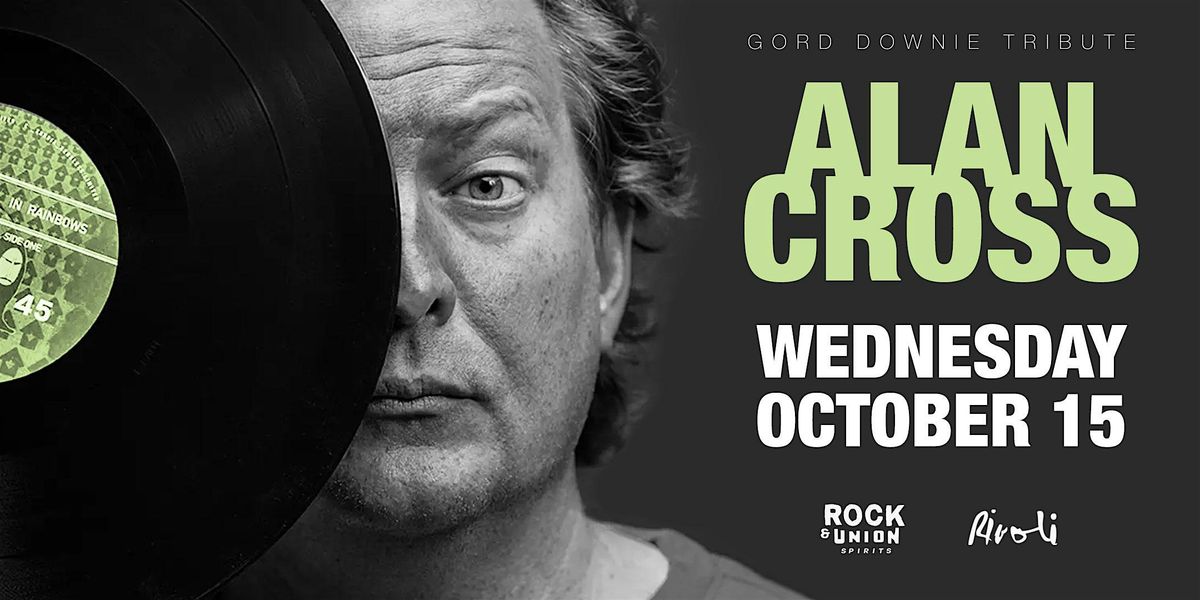 Alan Cross: A Tribute to Gord Downie