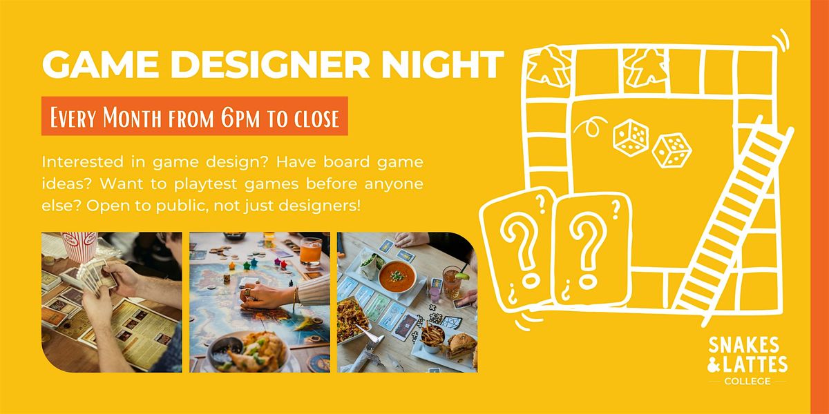 Board Game Designer Night - Snakes & Lattes College